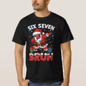 67 Six Seven Burh Grappige Kerst T-shirt 6 7 Meme (Voorkant)