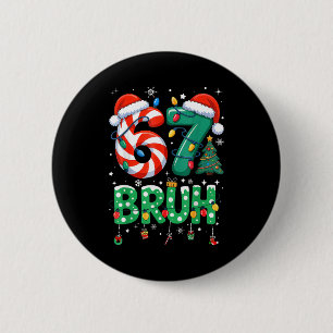 67 Six Seven Burh Grappige Kerstmis 6 7 Meme Manne Ronde Button 5,7 Cm