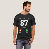 67 Six Seven Calling Meme Grappig 6 7 Mannen Vrouw T-shirt (Voorkant volledig)