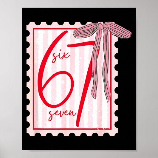 67 Six Seven Coquette Nk Strik Grappig 6 7 Meme Me Poster (Voorkant)