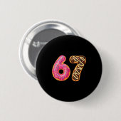 67 Six Seven Donut Meme Grappig Zoete Spikkels  Ronde Button 5,7 Cm (Voorkant /achterkant)