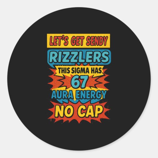 67 Six Seven Get Sendy Meme Ontwerp Grappig 6 7 Si Ronde Sticker (Voorkant)