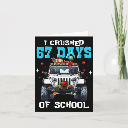 67 Six Seven I Crush 67 Days Of School Funny Meme  Kaart (Voorkant)
