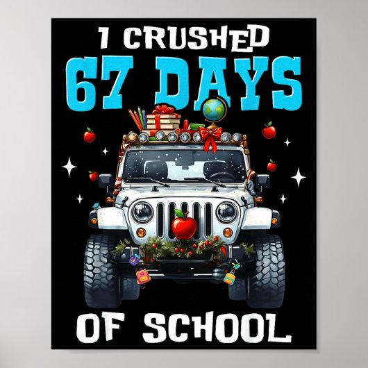 67 Six Seven I Crush 67 Days Of School Funny Meme  Poster (Voorkant)