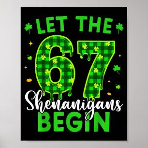 67 Six Seven Laat De Schelmenstreken Beginnen Voor Poster