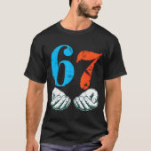 67 Six Seven Meme 6 7 Hands T-shirt (Voorkant)