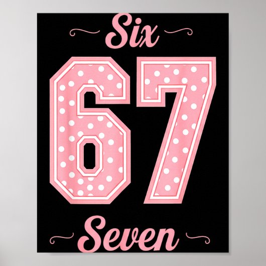 67 Six Seven Meme Funny Gen Alpha Slang Kids Girls Poster (Voorkant)