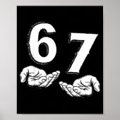 67 Six Seven Meme Gen Alpha Slang 6 7 Hands Funny  Poster (Voorkant)