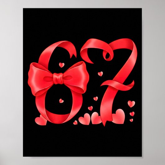 67 Six Seven Meme Gen Alpha Valentijnsdag Coquett Poster (Voorkant)