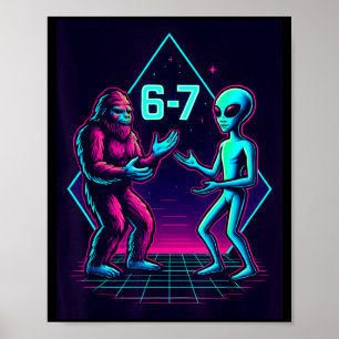 67 Six Seven Meme Grappig Bigfoot Alien Sasquatch Poster