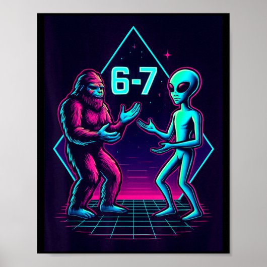 67 Six Seven Meme Grappige Bigfoot Alien Sasquatch Poster (Voorkant)