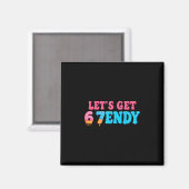 67 Six Seven Sendy 6 7endy Laten we Sendy 67 Meme Magneet (Voorkant / Achterkant)