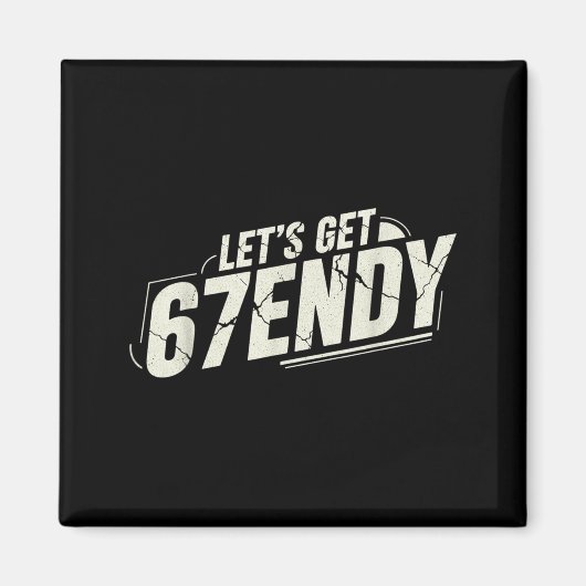 67 Six Seven Sendy 6 7endy Laten we Sendy 67 Meme Magneet (Voorkant)