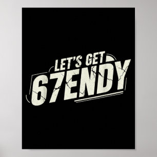 67 Six Seven Sendy 6 7endy Laten we Sendy 67 Meme Poster