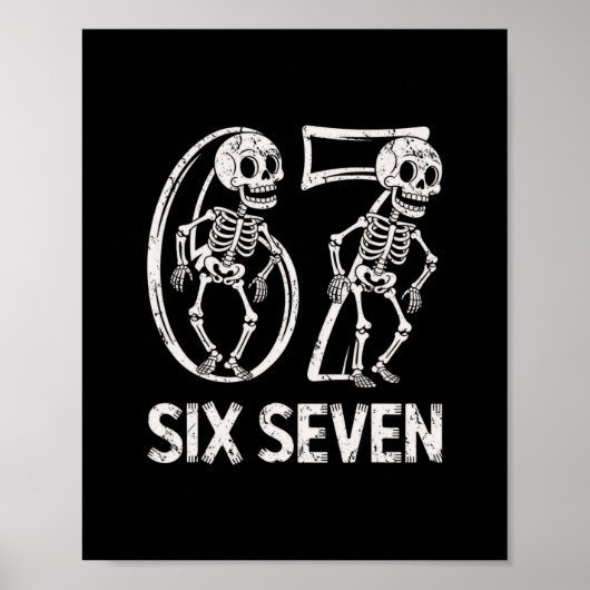 67 Skeleton Funny Six Seven Gen Alpha Halloween 6- Poster (Voorkant)