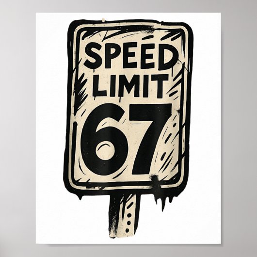 67 Snelheidslimiet Bord Gen Alpha 67 Meme Poster (Voorkant)
