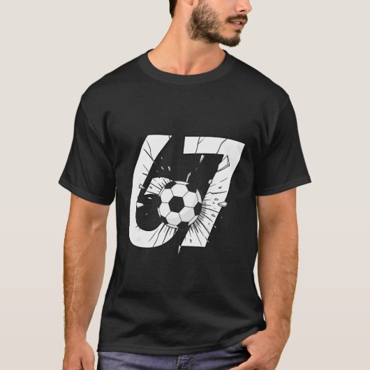 67 Soccer Six Seven 6 7 Meme 67 _3 T-shirt (Voorkant)