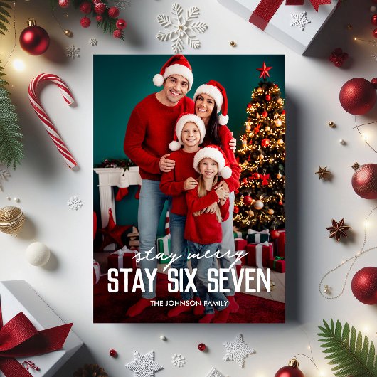 67 Stay Six Seven Photo Christmas Feestdagenkaart