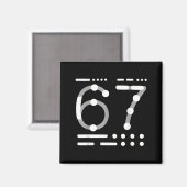 67 T-shirt, Morse Code 67 Kid Meme Zes Zeven Grafi Magneet (Voorkant / Achterkant)