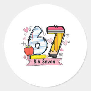 67 T-shirt voor leraren 67 Meme Vrouwen Leraar Zes Ronde Sticker