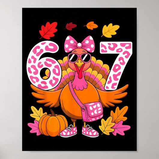 67 Thanksgiving Funny Turkey 67 Turkey Six Seven G Poster (Voorkant)