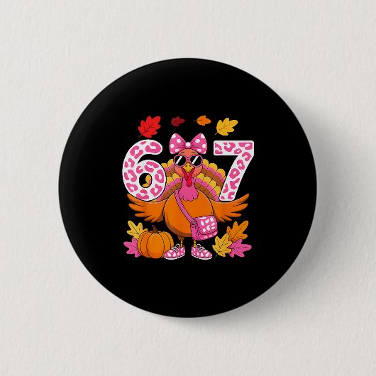 67 Thanksgiving Funny Turkey 67 Turkey Six Seven G Ronde Button 5,7 Cm (Voorkant)