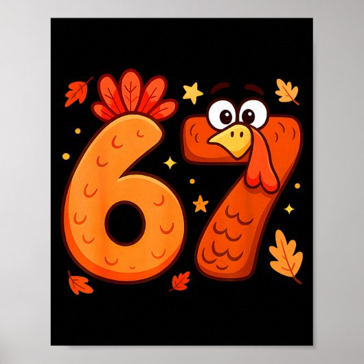 67 Thanksgiving Funny Turkey Thanksgiving 67 Turke Poster (Voorkant)