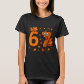67 Thanksgiving Funny Turkey Thanksgiving 67 Turke T-shirt (Voorkant)