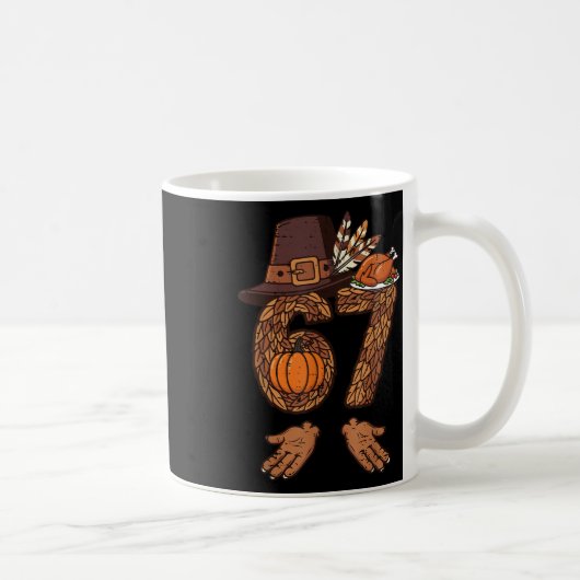 67 Thanksgiving Kalkoen Grappig 6 7 Meme Jongens T Koffiemok (Rechts)