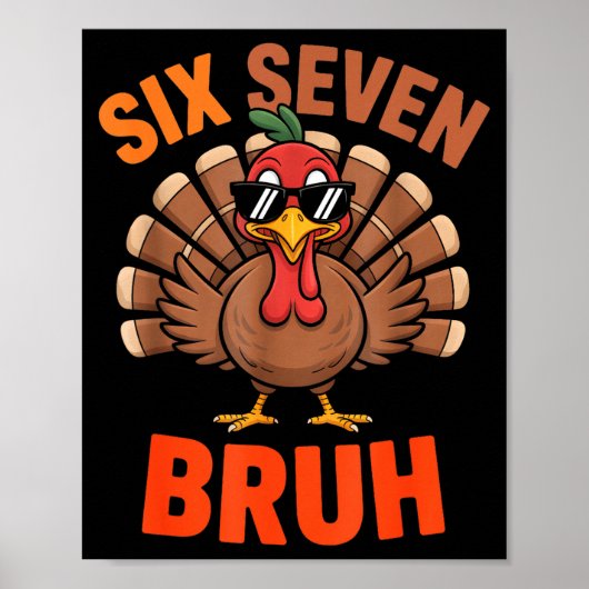 67 Thanksgiving Six Seven Meme Turkey Bruh  Poster (Voorkant)