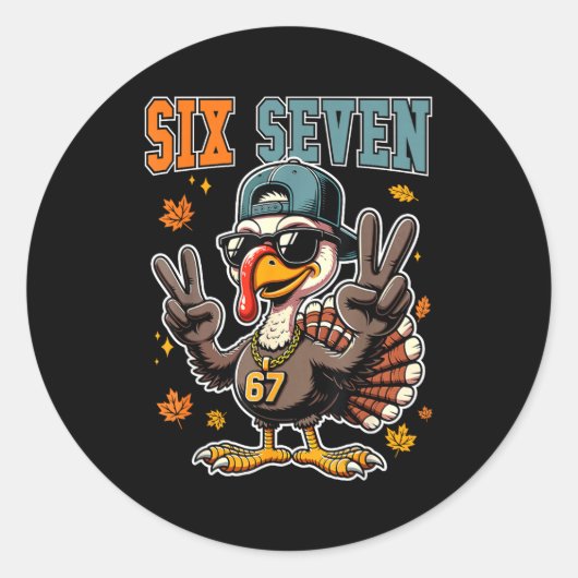 67 Thanksgiving Turkey Funny Thanksgiving Six Seve Ronde Sticker (Voorkant)