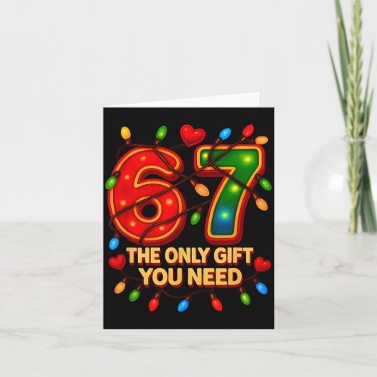 67 The Only Gift You Need, Funny 67 Meme Christmas Kaart (Voorkant)