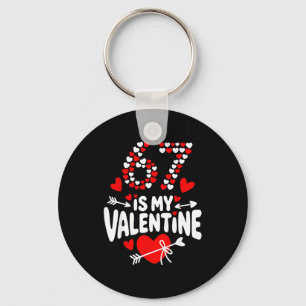 67 Valentijnsdag Meme 67ste verjaardag 6 7 Valenti Sleutelhanger