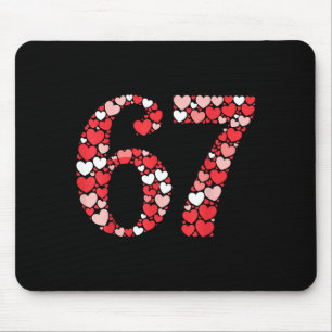 67 Valentijnsdag Shirt 6 7 Meme Grappig 67 Harten Muismat