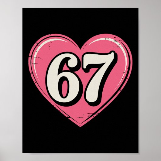 67 Valentijnsdag Shirt 6 7 Meme Grappig 67 Hartjes Poster (Voorkant)