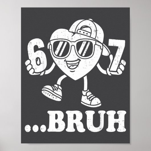 67 Valentines Bruh Six Seven Meme Heart 6 7 Boys K Poster (Voorkant)
