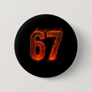 67 Vlam Nummer Zes Zeven Meme 67 Jongen _1  Ronde Button 5,7 Cm
