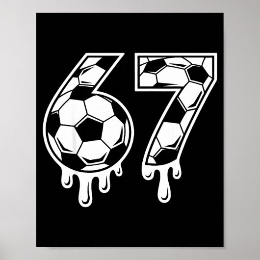 67 Voetbal Ijs Drip Gen Alpha Zes Zeven Meme  Poster (Voorkant)