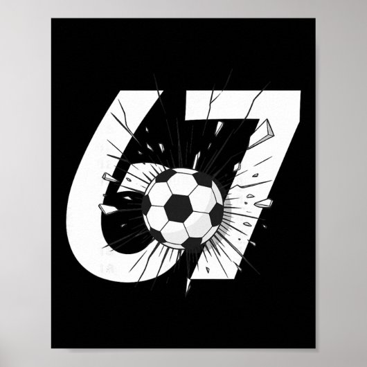 67 Voetbal Zes Zeven 6 7 Meme 67 _3 Poster (Voorkant)