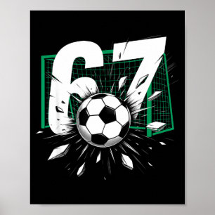 67 Voetbal Zes Zeven 6 7 Meme 67 Voor Jongens Mann Poster