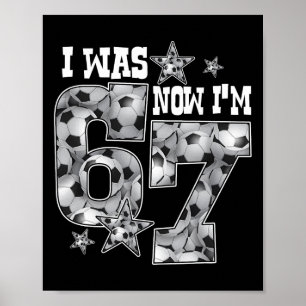 67 Voetbal Zes Zeven Meme 7 Jaar Oude Verjaardag W Poster