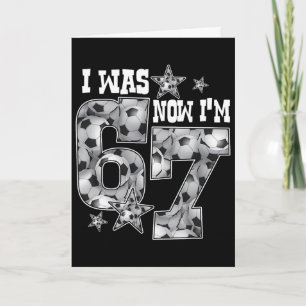 67 Voetbal Zes Zeven Meme 7 Jaar Verjaardag Was 6 Kaart