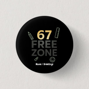 67-Vrije Zone Grappige Klas Quote Leraar Ronde Button 3,2 Cm