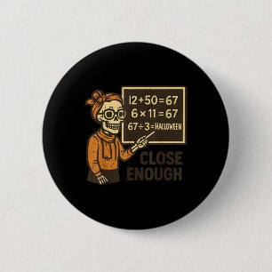 67 Wiskundeleraar Halloween Kostuum Wiskunde Wisku Ronde Button 5,7 Cm