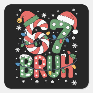67 Zes Zeven Bruh Grappig Kerstmis 6 7 Meme Vierkante Sticker