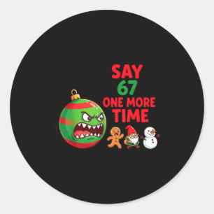 67 Zes Zeven Grappig Kerstmis 6 7 Meme Grap Mannen Ronde Sticker
