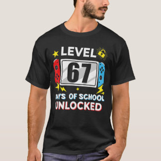 67e schooldag Niveau 67 dagen school vrijgespeeld T-shirt