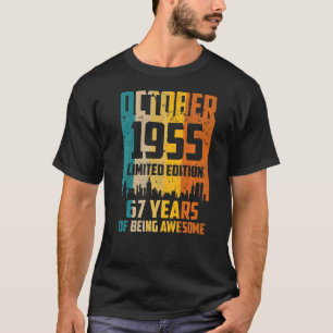 67e verjaardag 67 jaar Geweldige sinds oktober 195 T-shirt