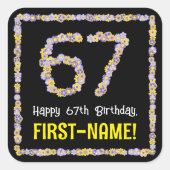 67e verjaardag: Floral Flowers Number, Custom Name Vierkante Sticker (Voorkant)