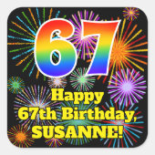 67e verjaardag: Fun Fireworks Kijk, regenboog # 67 Vierkante Sticker (Voorkant)